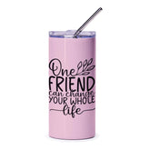Friendship Quote Tumbler, Inspirational Gift Tumbler, Gift for Best Friend, Motivational Tumbler, Pink Travel Mug, Friend Appreciation Gift - Tawshia